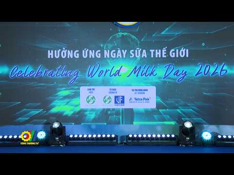 Hưởng ứng Ngày Sữa Thế giới năm 2026