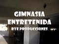 GIMNASIA ENTRETENIDA - RYE PRODUCCIONES GIMNASIA ENTRETENIDA - RYE PRODUCCIONES