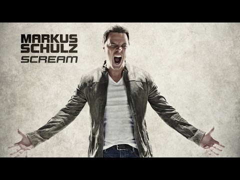 Pre-order now: Markus Schulz - Scream (Artist album)