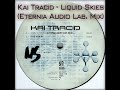 Genre: Electronic Style: Trance Year: 1998 Kai Tracid - Liquid Skies (Lyrics): I'm the voice from the planet of Liquid Skies to bring you the message Come closer to the speakers so I can see the light in your eyes I'm here to invite you on a journey to a planet of love and freedom So relax your body and open your mind to the melody transmission The melody is the only way to a shining planet of liquid skies Come closer to the speakers so I can see the light in your eyes C'mon dance with me and feel the rhythm take over your body Follow me to the planet of liquid skies