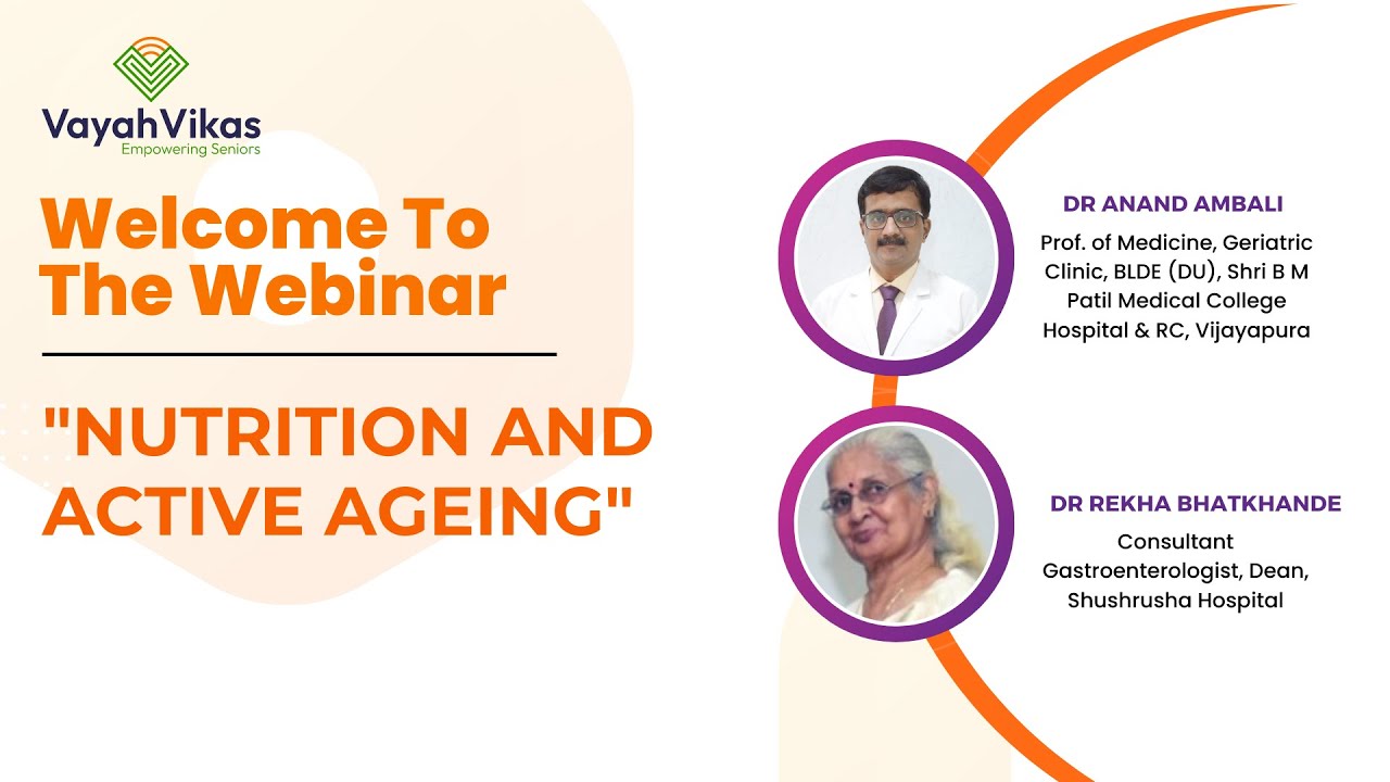 Nutrition & Active Ageing | Webinar Recorded Video