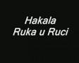 Hakala-Ruka u Ruci