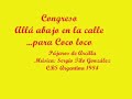 Congreso - Allá Abajo en la Calle (Coco Loco)
