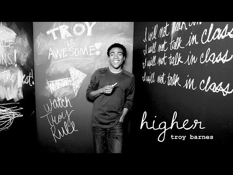 Higher- Troy Barnes [Community]