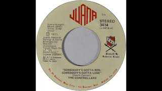 The Controllers - Somebody 's Gotta Win, Somebody 's Gotta Lose(1977)