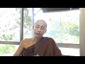 Ven. Aggacitta - Understanding one's temperament