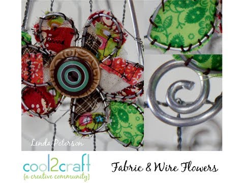 0 Fabric and Wire Flowers by Linda Peterson
