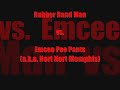 Rubber Band Man vs. Emcee Pee Pants