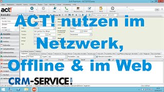 ACT! CRM Demo: Nutzung im Netzwerk, per Web oder offline unterwegs