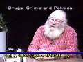 Drugs, Crime and Politics 2/20/08 Drugs, Crime and Politics 2/20/08