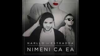 Marllo feat Estradda - Nimeni ca ea (Radio Edit)