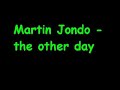 Martin Jondo - the other day