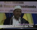 Insaflah, Sebelum Ajal Tiba Part 1/9 Insaflah, Sebelum Ajal Tiba Part 1/9