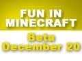 Fun in Minecraft - Video 056: Minecraft Beta December 20th, 2010