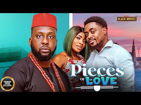 PIECES OF LOVE (RAY EMODI, PRECIOUS UNSTOPABLE, TOOSWEET ANNANG) Latest Nigerian Movie 2025