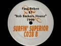 Paul Birken Bob Barkers House Surfin' Superior