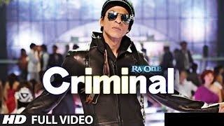  Criminal (Full Song) RaOne   ShahRukh Khan  Karee