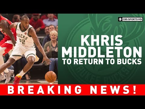 Video: Khris Middleton to return to the Milwaukee Bucks | Breaking News | CBS Sports HQ