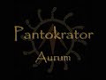 Pantokrator - Aurum