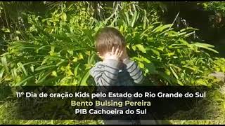 11º Dia de Oração Kids - Bento Pereira