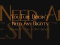 YouTube Doesn't Need Any Bigots