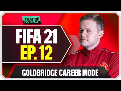 FIFA 21 MANCHESTER UNITED CAREER MODE! GOLDBRIDGE! EPISODE 12