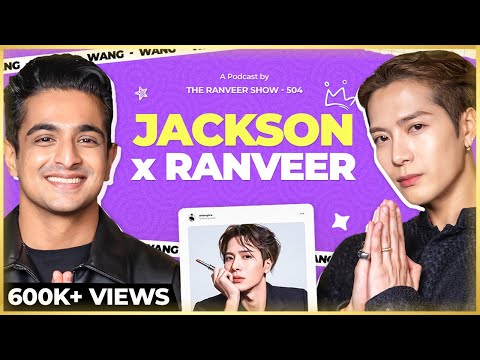 Jackson Wang x Ranveer’s Most Chill Podcast - SRK, Bollywood, Music & More I TRS