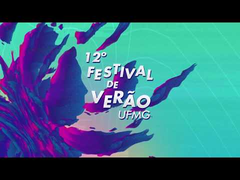 12º Festival de Verão da UFMG – Universos expandidos