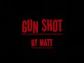 gun shot 2 gun shot 2