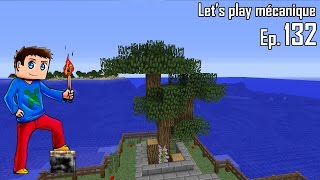 Let's Play Mécanique 2.0 ! - Ep 132 - Le tube