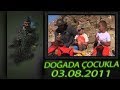 Doğada Çocukla (3 Ağustos 2011) Doğada Çocukla (3 Ağustos 2011)