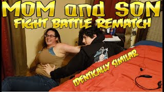 MOM and SON fight BATTLE rematch IDENTICALLY simil