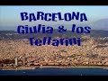 BARCELONA (Giulia & los Tellarini) Vicky Cristina Barcelona