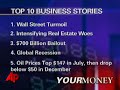 Your Money: Top 10 Business Stories of 2008 Your Money: Top 10 Business Stories of 2008