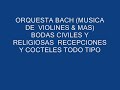 orquesta bach (musica de violines&mas )