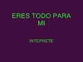 aec paz y juan:eres todo para mi