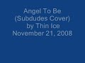 Angel To Be, Nov. 2008