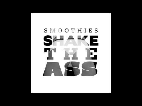 welovemuzik - Smoothies - Shake The Ass (Original Mix) [WeLoveMuzik] BUY ON BEATPORT: http://www.beatport.com/release/shake-the-ass/998969 BUY ON ITUNES: https://itunes.ap...