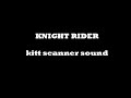 Knight Rider – Kitt Scanner Sound