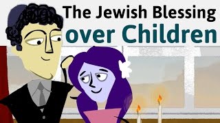 How to Say the Jewish Blessing over Children