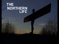 The Northern Life Part 1 of 9
