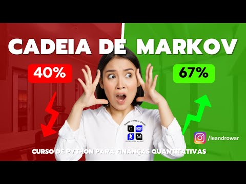 Aula 25 - Introdução à Cadeia de Markov - Python para Finanças Quantitativas