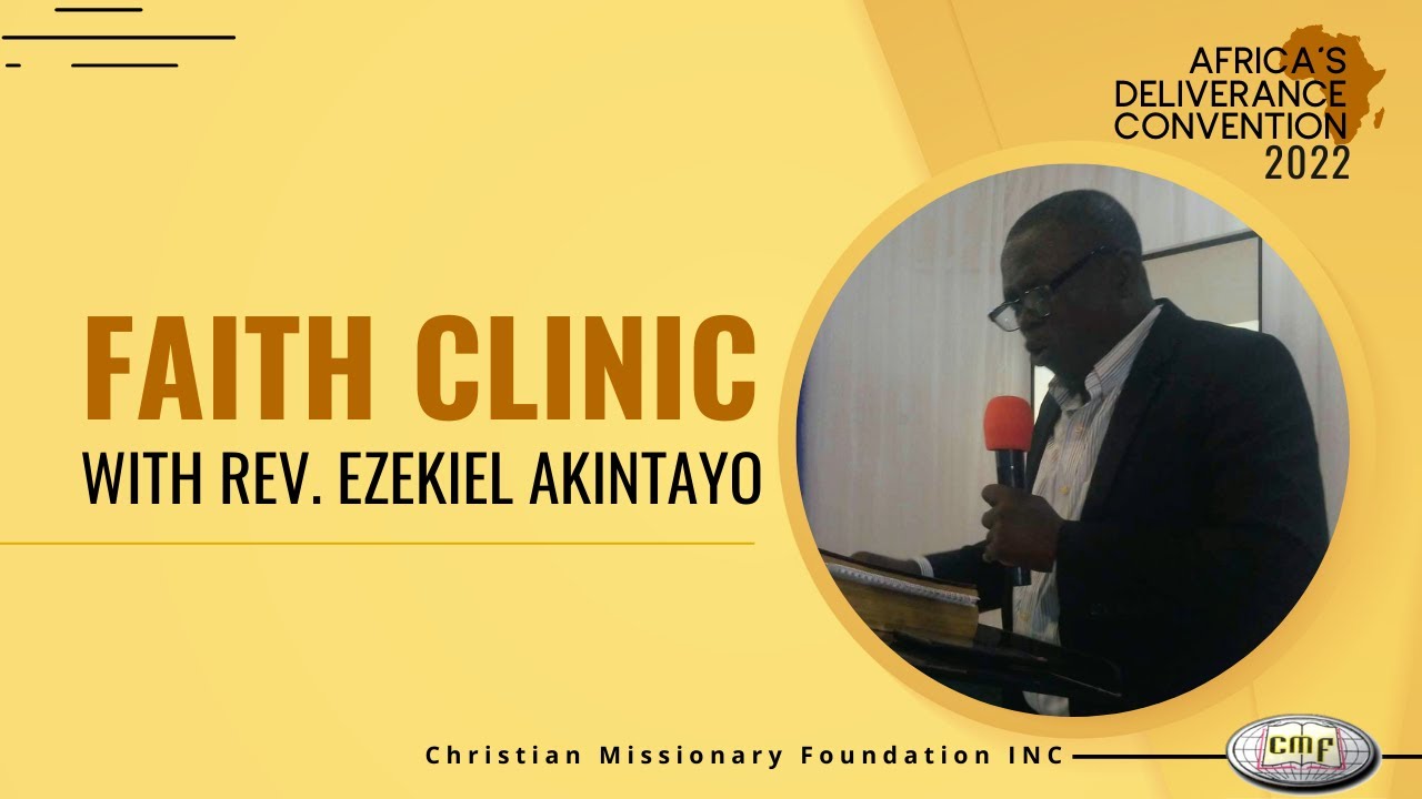 Faith Clinic with Rev. Ezekiel Akintayo | Africa's Deliverance Convention (ADC) 2022