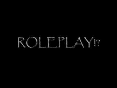 ROLEPLAY!?