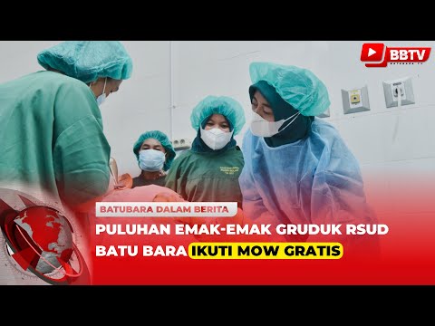 PULUHAN EMAK EMAK GRUDUK RSUD BATU BARA IKUTI MOW GRATIS