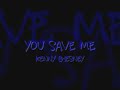 You Save Me- Kenny Chesney