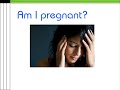 Do I Have Pregnancy Symptoms?