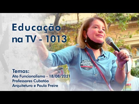 Ato Funcionalismo - 18/08/2021 | Professores Cubatão | Arquitetura e Paulo Freire