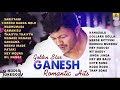 Golden Star Ganesh Romantic Hits | Super Hit Kannada Songs of Golden Star Ganesh Golden Star Ganesh Romantic Hits | Super Hit Kannada Songs of Golden Star Ganesh
