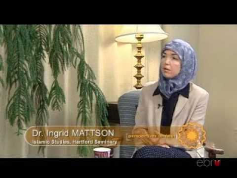 Dr. Ingrid Mattson: Women of Islam (3 of 4)